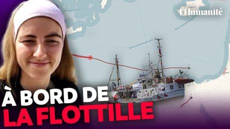 En direct de la Flottille de la liberté avec Emma Fourreau