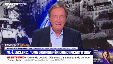 Droits de douane: pour Michel-Édouard Leclerc, "on entre dans une grande période d'incertitude"