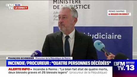 Incendie à Reims: "La piste accidentelle est aujourd'hui avérée", déclare François Schneider, procureur de la République