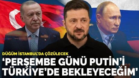 Son dakika! Zelenskiy: Perşembe günü Putin’i Türkiye’de bekleyeceğim