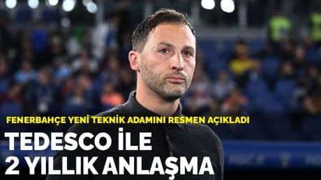 Fenerbahçe yeni teknik adamını resmen açıkladı: Tedesco ile 2 yıllık anlaşma