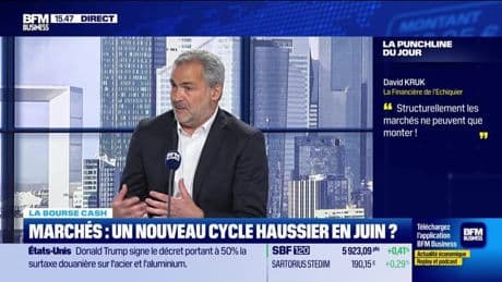 La bourse cash : "Structurellement les marchés ne peuvent que monter !" - 04/06