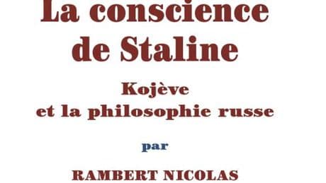 « La Conscience de Staline », de Rambert Nicolas : un admirateur français du « messianisme » russe