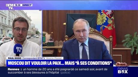 Moscou dit vouloir la paix... mais "à ses conditions" - 20/07