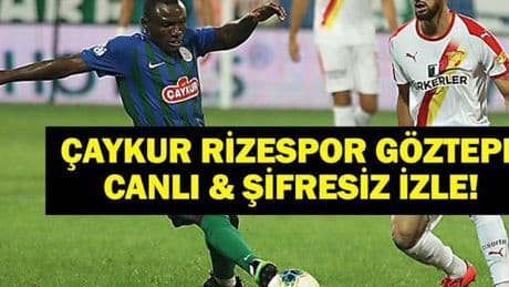 ÇAYKUR RİZESPOR GÖZTEPE CANLI İZLE| Süper Lig Çaykur Rizespor Göztepe Maçı Hangi Kanalda, Saat Kaçta? İşte Bein Sport Canlı İzleme Ekranı...
