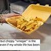 People are only just realising fish and chip shop vinegar isn't actually vinegar