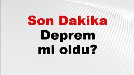 Son dakika deprem mi oldu? Az önce deprem nerede oldu? İstanbul, Ankara, İzmir ve il il AFAD son depremler 01 Mayıs 2025
