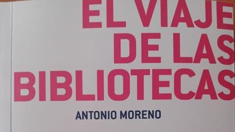 “El viaje de las bibliotecas” de Antonio Moreno