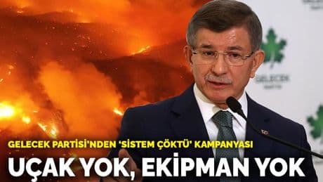 Gelecek Partisi’nden “sistem çöktü kampanyası: Uçak yok, ekipman yok