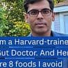Harvard doctor who has studied the gut for over 10 years reveals the foods he avoids - and what to eat instead