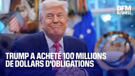 Trump a acheté 100 millions de dollars d'obligations