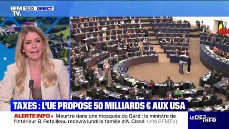 Droits de douane: l'Union européenne propose d'augmenter de 50 milliards d'euros ses achats de produits américains