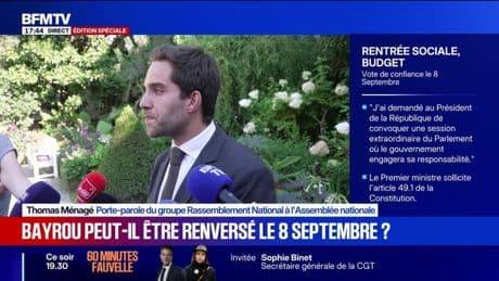 "Nous ne voterons pas la confiance à François Bayrou", assure Thomas Ménagé, porte-parole du groupe Rassemblement national à l'Assemblée nationale