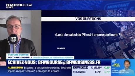 Culture Bourse : "Luxe : le calcul du PE est-il encore pertinent ?", par Antoine Larigaudrie - 28/04