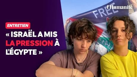 Égypte : la marche vers Gaza bloquée par Israël ? Deux manifestantes témoignent