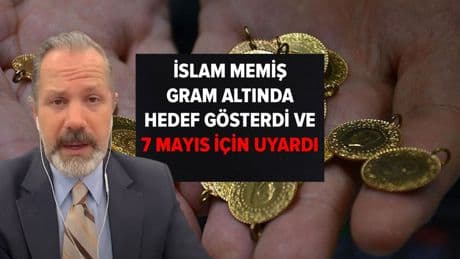 İslam Memiş gram altında hedef gösterdi ve 7 Mayıs için uyardı