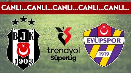 CANLI YAYIN - Beşiktaş - Eyüpspor - CANLI ANLATIM - Trendyol Süper Lig'i 2025/2026 sezonu 2.haftası