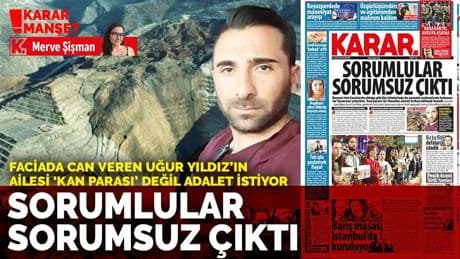 İliç felaketi… Sorumlular sorumsuz çıktı!
