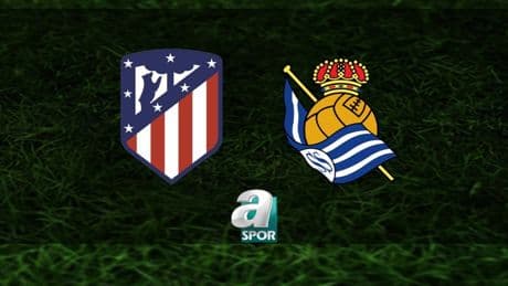 Atletico Madrid-Real Sociedad maçı saat kaçta ve hangi kanalda canlı yayınlanacak? | İspanya La Liga