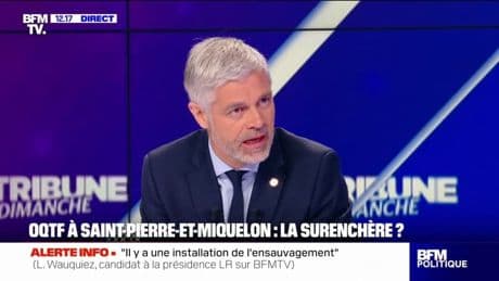 OQTF à Saint-Pierre-et-Miquelon: Laurent Wauquiez défend sa proposition destinée à "mettre fin au laxisme en France"