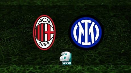 Inter - Milan DERBİSİ İZLE | Inter - Milan maçı saat kaçta ve hangi kanalda canlı yayınlanacak?