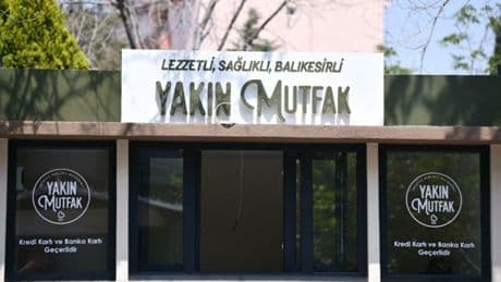 Balıkesir'de artık 'Yakın Mutfak' var: 3 çeşit yemek 30 lira!