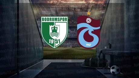 Sipay Bodrum FK - Trabzonspor maçı CANLI | Trendyol Süper Lig canlı
