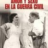 El sexo en la Guerra Civil