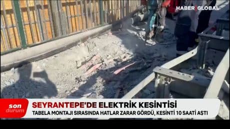 Seyrantepe'de elektrik kesintisi: Tabela montajı sırasındaki kesinti 10 saati aştı