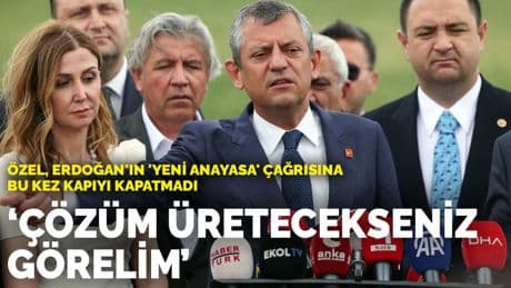 Özel, Erdoğan'ın 'yeni anayasa' çağrısına bu kez kapıyı kapatmadı: Çözüm üretecekseniz görelim