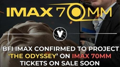 ‘The Odyssey’ IMAX 70mm Tickets To Go On Sale A Year Ahead In US And UK