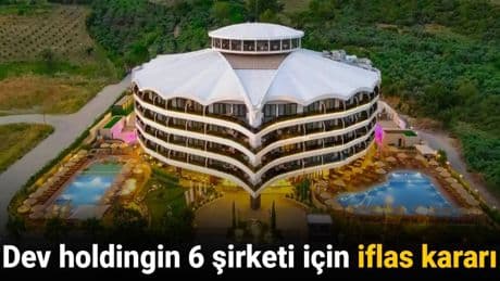 Ekonomik kriz onları da vurdu: Dev holdingin 6 şirketi için iflas kararı!