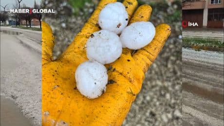 Kahramanmaraş'a ceviz büyüklüğünde dolu yağdı