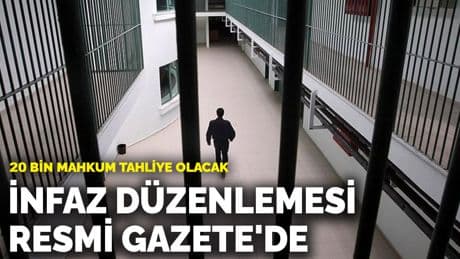 20 bin mahkum tahliye olacak: İnfaz düzenlemesi Resmi Gazete'de