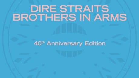 Meilenstein der Rockmusik: Albumklassiker der Dire Straits: "Brothers In Arms" wird 40