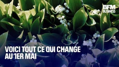 Voici tout ce qui change au 1er mai