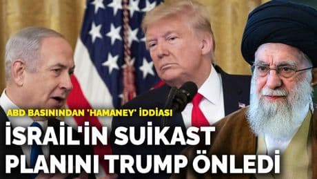 ABD basınından 'Hamaney' iddiası: İsrail'in suikast planını Trump önledi