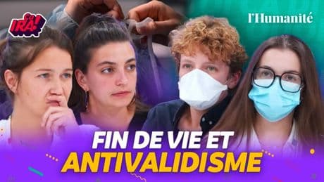 Fin de vie : une loi validiste ? Des militantes font le point dans ÇA IRA !