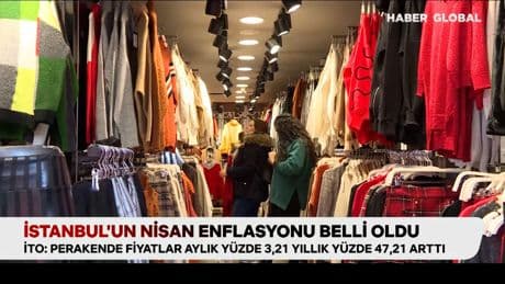 İstanbul'un Nisan enflasyonu belli oldu