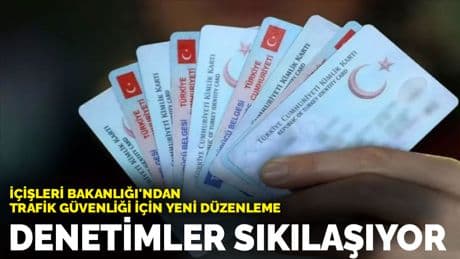 İçişleri Bakanlığı'ndan trafik güvenliği için yeni düzenleme: Cezalar artıyor, denetimler sıkılaşıyor