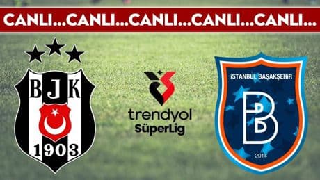 CANLI YAYIN: Beşiktaş - Başakşehir CANLI ANLATIM 2025/26 sezonu Trendyol Süper Lig 5. hafta mücadelesi