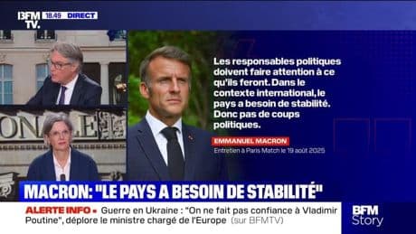 Story 4 : Macron, "Le pays a besoin de stabilité" - 19/08
