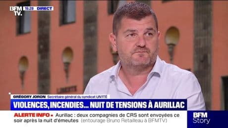 Affrontements à Aurillac: "On est obligé de faire venir des renforts", indique Grégory Joron, secrétaire général du syndicat UNITÉ