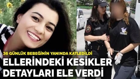 36 günlük bebeğinin yanında katledildi! Ellerindeki kesikler detayları ele verdi