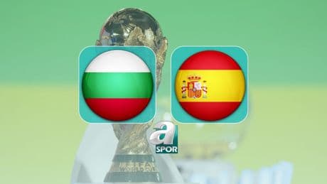 Bulgaristan-İspanya maçı tıkla izle | Bulgaristan-İspanya maçı ne zaman ve saat kaçta? Hangi kanalda yayınlanacak?