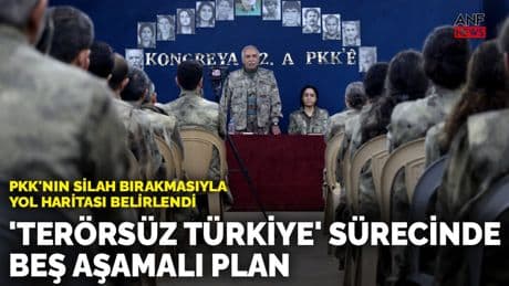PKK'nın silah bırakmasıyla yol haritası belirlendi: 'Terörsüz Türkiye' sürecinde beş aşamalı plan