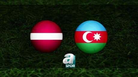 Letonya - Azerbaycan hazırlık maçı saat kaçta ve hangi kanalda canlı yayınlanacak?