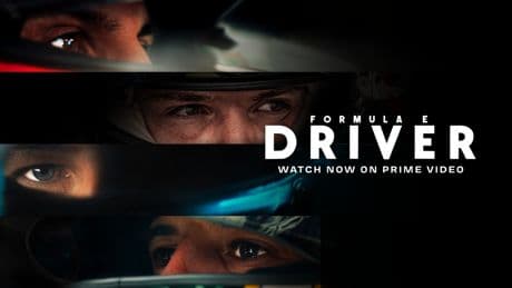 Formula E Driver: se estrena la docuserie del Mundial eléctrico en Amazon Prime Video