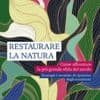 Non solo conservazione, ecco come la natura si può restaurare (rilanciando l’economia)