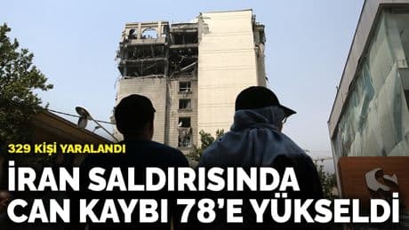 İsrail’in İran’a saldırısında can kaybı 78’e yükseldi: 329 kişi yaralandı
